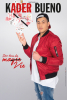 KADER BUENO « Un tour de ma vie »